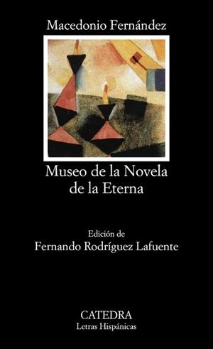 MUSEO DE LA NOVELA DE LA ETERNA | 9788437613796 | FERNÁNDEZ, MACEDONIO