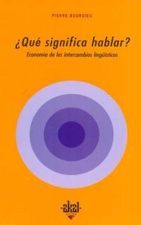 QUE SIGNIFICA HABLAR ? | 9788476000502 | BOURDIEU, PIERRE