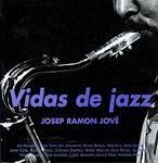 VIDAS DE JAZZ | 9788479352790 | JOVE, JOSEP RAMON