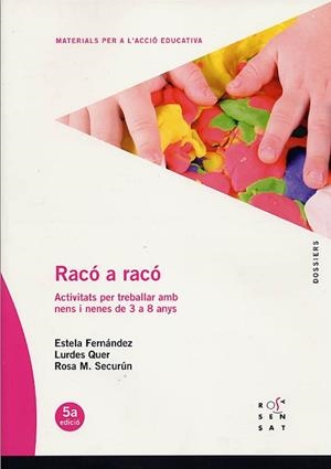 RACO A RACO.ACTIVITATS PER TREBALLAR AMB NENS I | 9788489149090 | FERNANDEZ, E/ QUER, L/ SECURUM, R