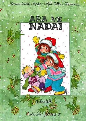 ARA VE NADAL | 9788472104334 | SABATÉ RODIÉ, TERESA/CULLA PERARNAU, RITA