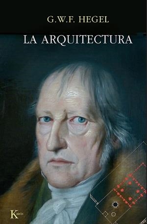 ARQUITECTURA - ENS          ** | 9788472451292 | HEGEL, G. W. F.