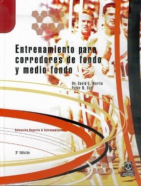 ENTRENAMIENTO PARA CORREDORES DE FONDO Y MEDIO | 9788480191197 | MARTIN,DAVID E.