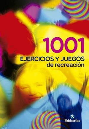 1001 E. JUEGOS DE RECREACION | 9788486475338 | CAMERINO,OLEGUER