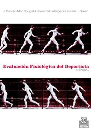 EVALUACION FISIOLOGICA DEPORTE | 9788480192361 | DUNCAN MAC DOUGALL,J.