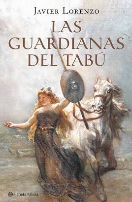 GUARDIANAS DEL TABÚ, LAS | 9788408073567 | LORENZO, JAVIER