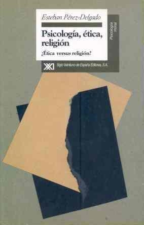 PSICOLOGIA, ETICA, RELIGION | 9788432309052 | PEREZ-DELGADO, ESTEBAN