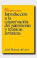 INTRODUCCION A LA CONSERVACION DEL PATRIMONIO Y | 9788434465800 | FERNANDEZ ARENAS, JOSE
