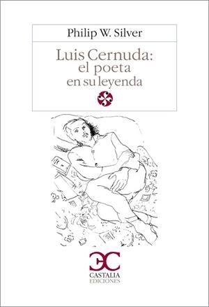 LUIS CERNUDA: EL POETA EN SU LEYENDA | 9788470397271 | SILVER, PHILIP W.