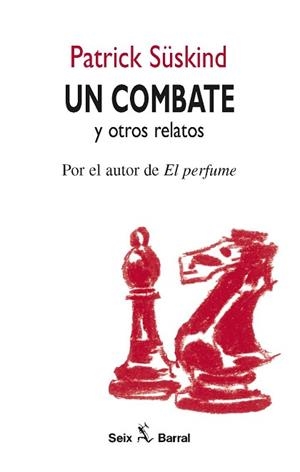 UN COMBATE Y OTROS RELATOS | 9788432247569 | SšSKIND, PATRICK