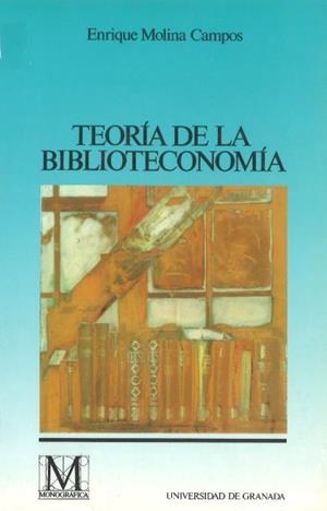 TEORIA DE LA BIBLIOTECONOMIA | 9788433821164 | MOLINA CAMPOS, ENRIQUE