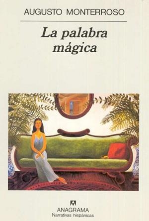 PALABRA MAGICA, LA | 9788433910318 | MONTERROSO, AUGUSTO