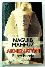 AKHENATON. EL REY HEREJE | 9788435006262 | MAHAFUZ, NAGUIB