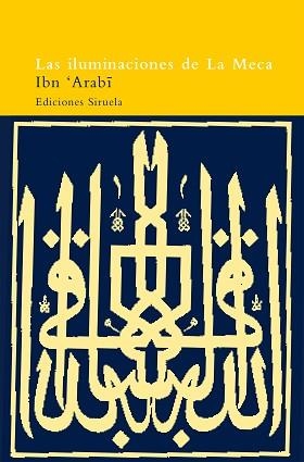 ILUMINACIONES DE LA MECA, LAS | 9788478443093 | ARABI, IBN