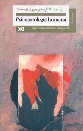 PSICOPATOLOGIA HUMANA | 9788432309311 | MONEDERO, CARMELO