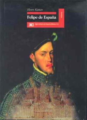 FELIPE DE ESPAÑA | 9788432309571 | KAMEN, HENRY