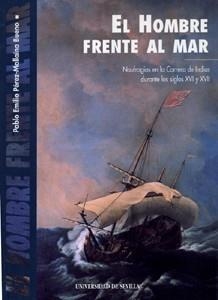 HOMBRE FRENTE AL MAR, EL | 9788447203246 | PEREZ-MALLAINA BUENO, PABLO EMILIO
