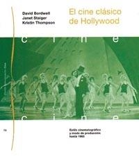 CINE CLASICO DE HOLLYWOOD, EL | 9788449303821 | BORDWELL, D./ STAIGER, J./ THOMPSON, K.
