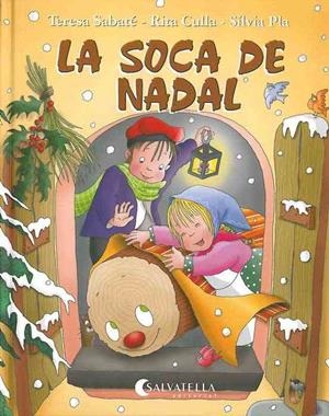 SOCA DE NADAL, LA | 9788472108639 | SABATE I RODIE, T./ CULLA I PERARNAU, R.