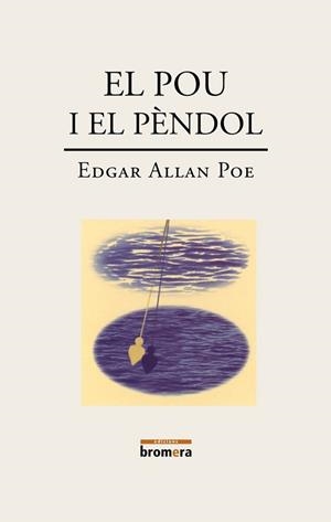 POU I EL PENDOL, EL | 9788476602942 | ALLAN POE, EDGAR
