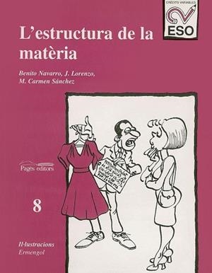 ESTRUCTURA DE LA MATERIA, L' | 9788479354237 | NAVARRO, B./ LORENZO, J./ SANCHEZ, M.C.