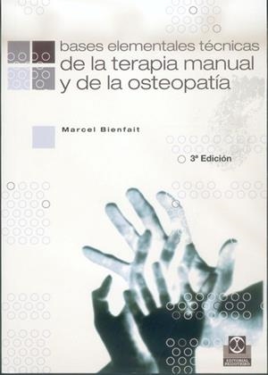 BASES ELEMENTALES TECNICAS DE LA TERAPIA MANUAL Y | 9788480192927 | BIENFAIT, MARCEL