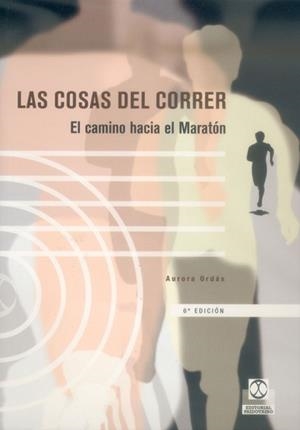 COSAS DEL CORRER, LAS | 9788480192965 | ORDAS, AURORA