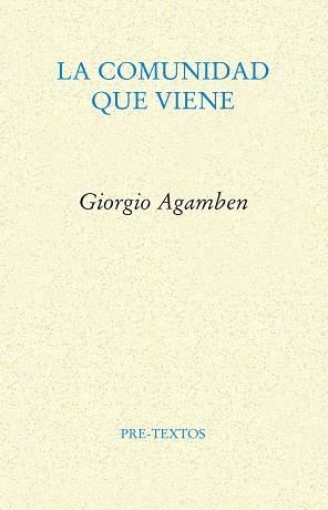 COMUNIDAD QUE VIENE, LA | 9788481910872 | AGAMBEN, GIORGIO