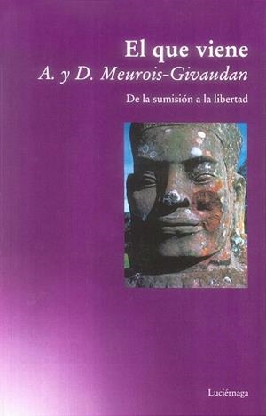 QUE VIENE, EL | 9788487232787 | MEUROIS-GIVAUDAN, A. Y D.