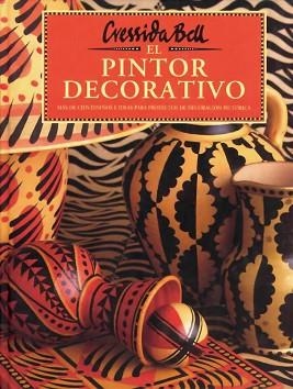 PINTOR DECORATIVO, EL | 9788487756870 | CRESSIDA BELL