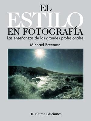 ESTILO EN FOTOGRAFIA | 9788487756061 | FREEMAN, MICHAEL