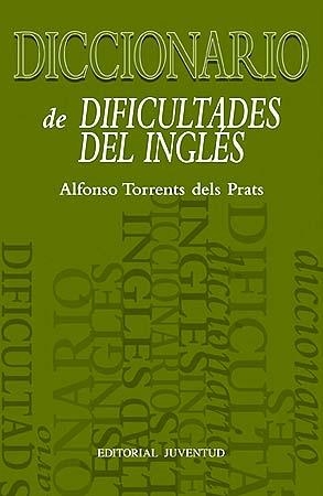 DICCIONARIO DE DIFICULTADES DEL INGLES | 9788426158147 | TORRENTS DELS PRATS, ALFONSO