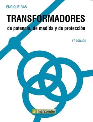 TRANSFORMADORES DE POTENCIA, DE MEDIDA Y DE PROTE | 9788426706904 | RAS OLIVA, ENRIQUE