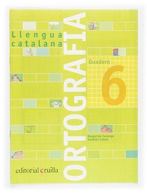 ORTOGRAFIA CATALANA 6 | 9788466110938 | COLOM I FARRÉ, ANTÒNIA/CANONGE I BURGUES, MARGARIDA