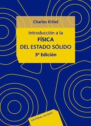 INTRODUCCION A LA FISICA DEL ESTADO SOLIDO | 9788429143171 | KITTEL, CHARLES