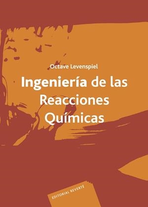 INGENIERIA DE LAS REACCIONES QUIMICAS | 9788429173253 | LEVENSPIEL, O.