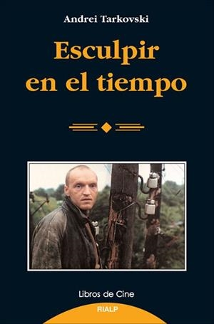 ESCULPIR EN EL TIEMPO | 9788432127915 | TARKOVSKI, ANDREI
