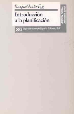 INTRODUCCION A LA PLANIFICACION | 9788432307355 | ANDER EGG, EZEQUIEL