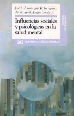 INFLUENCIAS SOCIALES Y PSICOLOGICAS EN LA SALUD M | 9788432307560 | ÁLVARO, JOSÉ L./TORREGROSA, JOSÉ R./GARRIDO LUQUE, ALICIA
