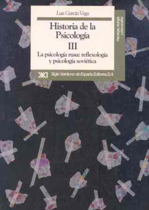 HISTORIA DE LA PSICOLOGIA. T.3. PSICOLOGIA RUSA R | 9788432307850 | GARCIA VEGA, LUIS ... [ET AL.]