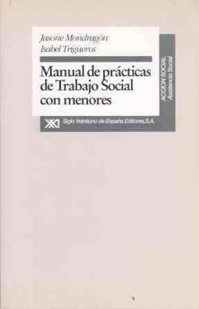 MANUAL DE PRACTICAS DE TRABAJO SOCIAL CON MENORES | 9788432307904 | MONDRAGON, IASONE / TRIGUEROS, ISABEL