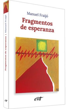 FRAGMENTOS DE ESPERANZA | 9788471518118 | FRAIJO NIETO, MANUEL