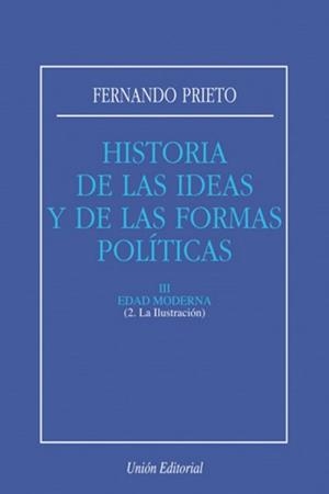 HISTORIA DE LAS IDEAS Y FORMAS POLITICAS. T.3, VO | 9788472092471 | PRIETO, FERNANDO