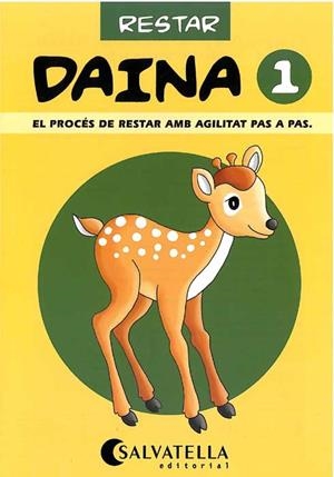DAINA 1. RESTAR: EL PROCES DE RESTAR AMB AGILITAT | 9788472108066 | BORI VIVAS, Mª PILAR