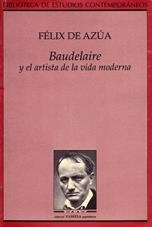 BAUDELAIRE Y EL ARTISTA DE LA VIDA MODERNA | 9788476811160 | AZUA, FELIX DE