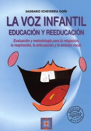 EDUCACION Y REEDUCACIO DE LA VOZ INFANTIL | 9788478691708 | ECHEVERRIA GO¥I, SAGRARIO