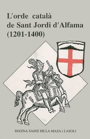 ORDE CATALA DE SANT JORDI D ALFAMA, L' | 9788479350307 | SÁINZ DE LA MAZA, REGINA