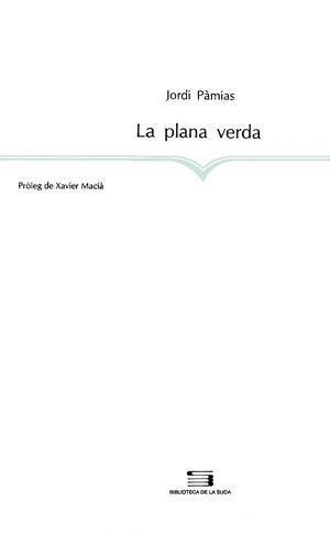 PLANA VERDA, LA | 9788479351939 | PAMIAS, JORDI