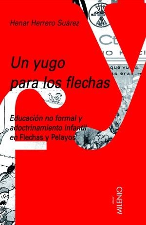 UN YUGO PARA LOS FLECHAS | 9788497432108 | HERRERO SUÁREZ, HENAR