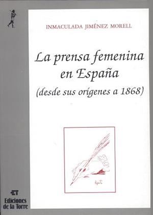 PRENSA FEMENINA EN ESPAÑA, LA DESDE SUS ORIGENES | 9788479600303 | JIMENEZ MORELL, INMACULADA